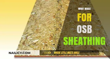Best Nails for OSB Sheathing: Types, Sizes, and Installation Tips