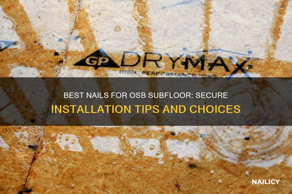 what nails for osb subfloor