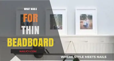 Best Nails for Thin Beadboard Installation: A Comprehensive Guide