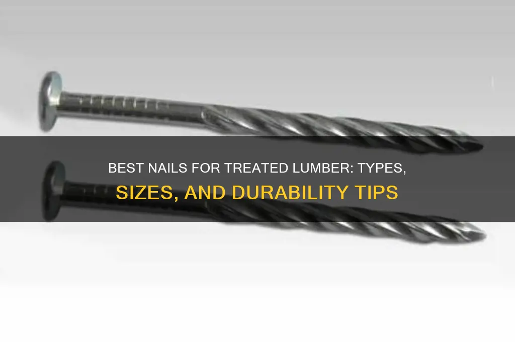 what nails for treated lumber