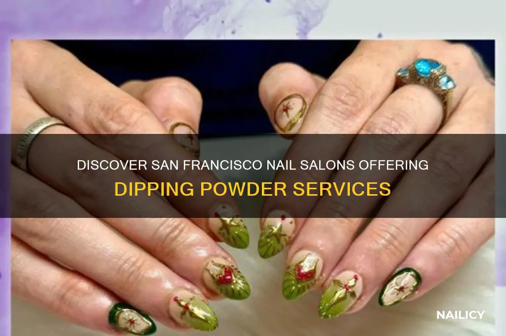 what nails salons have dipping powder in san francisco