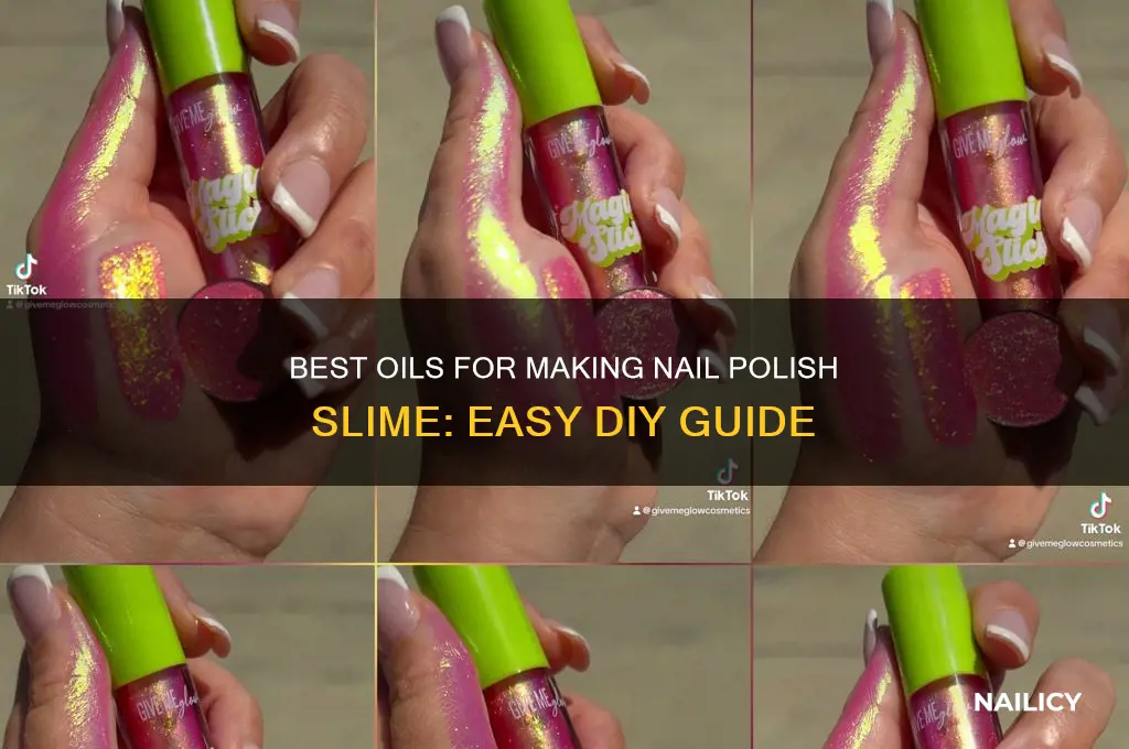 what oil can you use to do nail polish slime