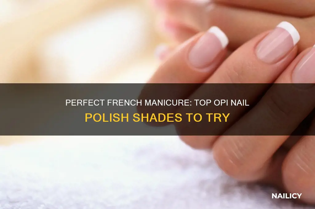 what opi nail polish for french manicure