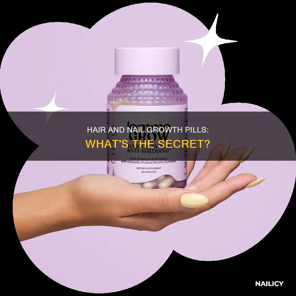 what pill makes your hair and nails grow