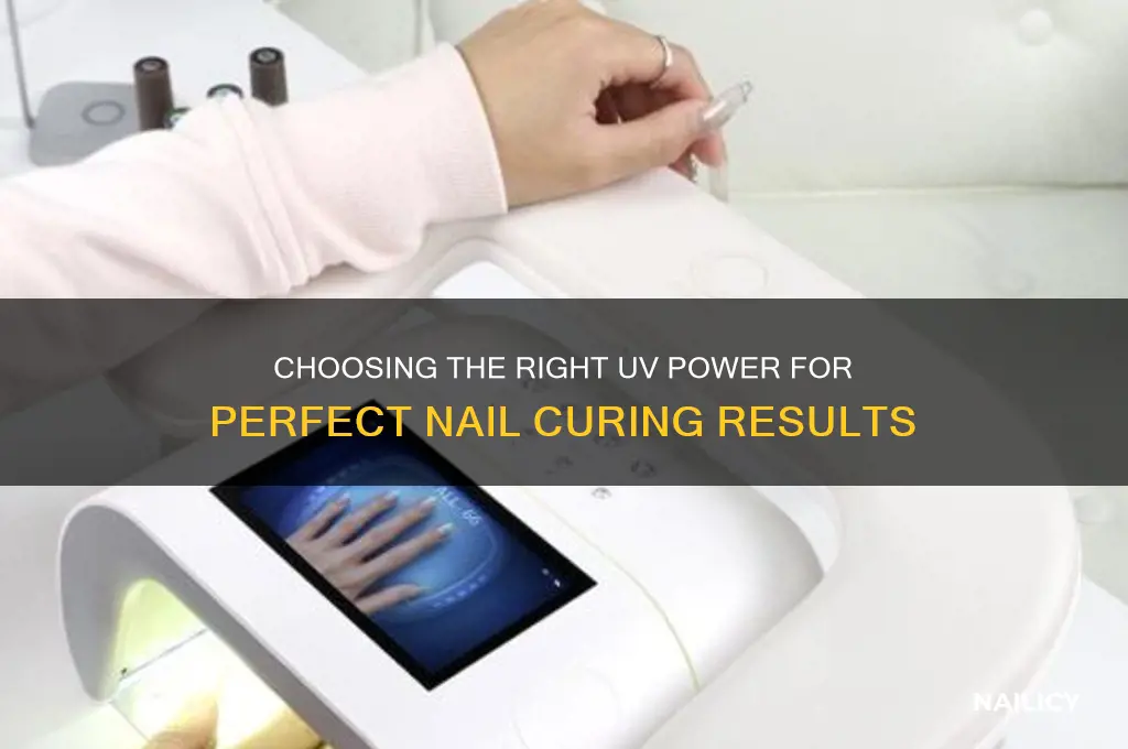 what power uv do you need for nails