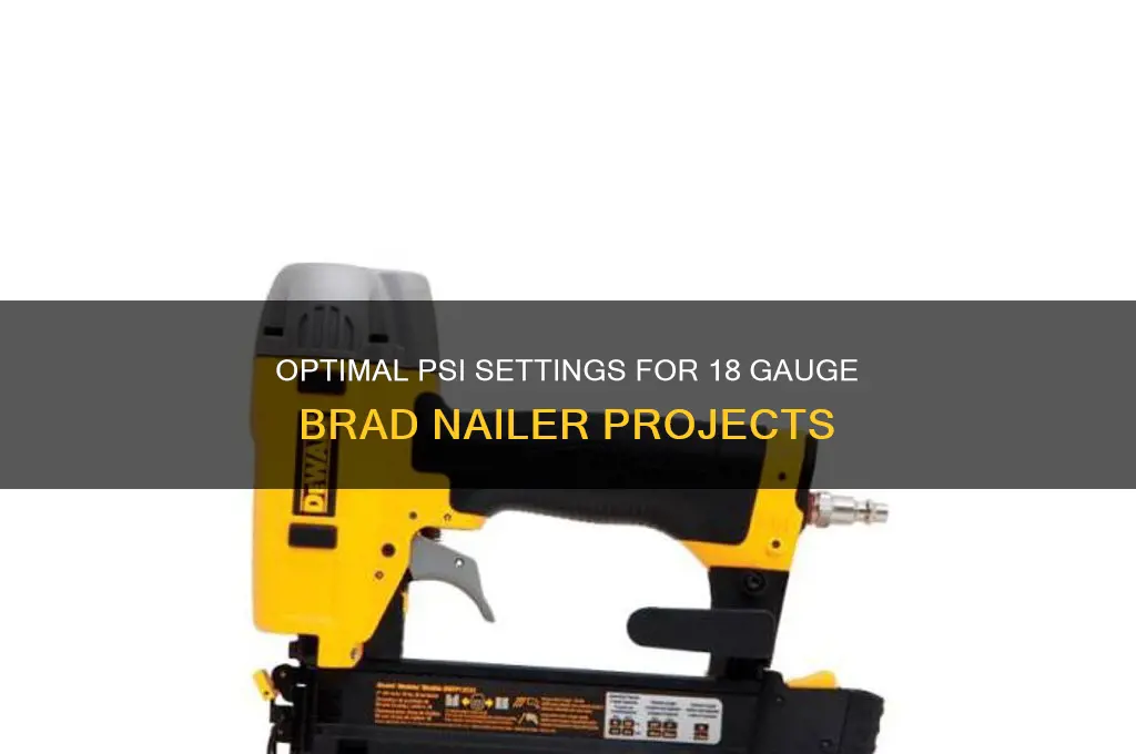 what psi for 18 gauge brad nailer