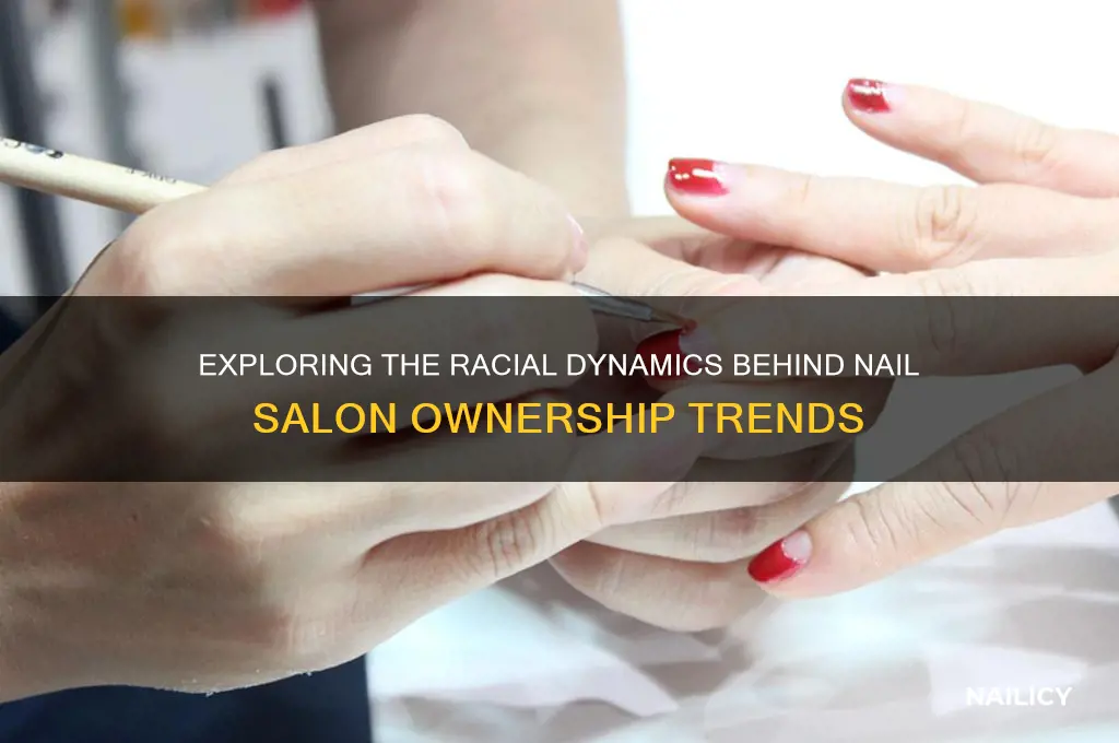 what race have have nail salons