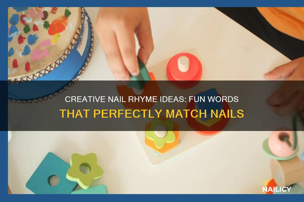 what rhymes w nails