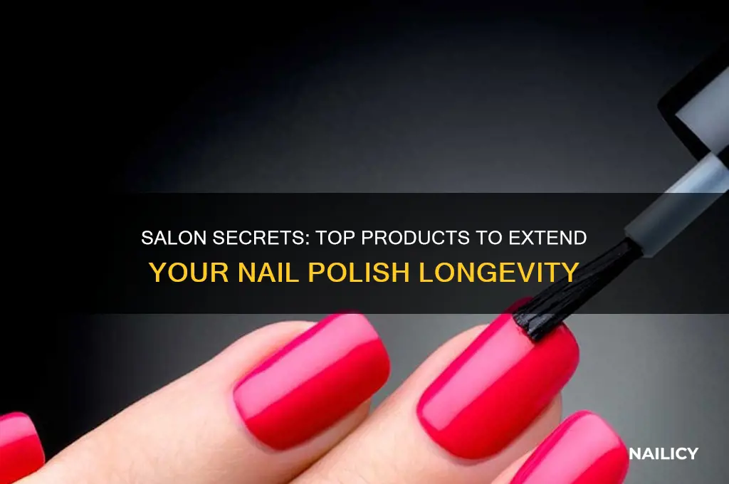 what salons use to make nail polish last longer