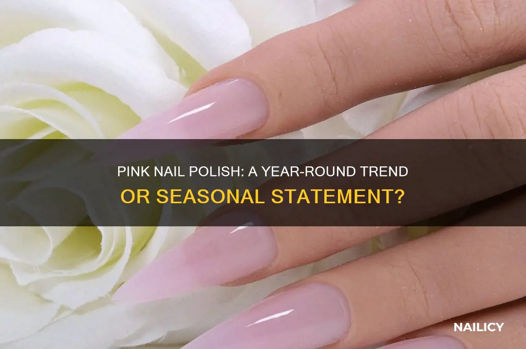 what season can u wear pink nail polish in