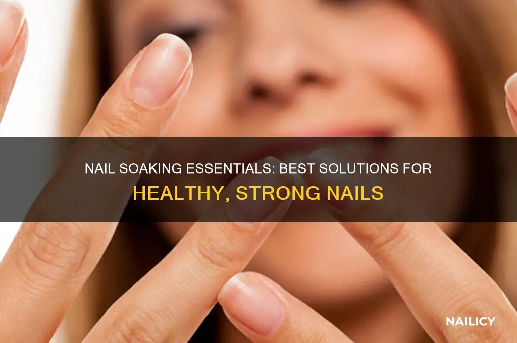 what should i soak my nails i