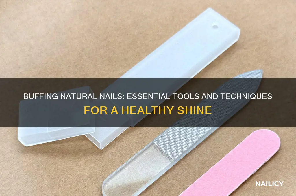 what should you buff the natural nails with
