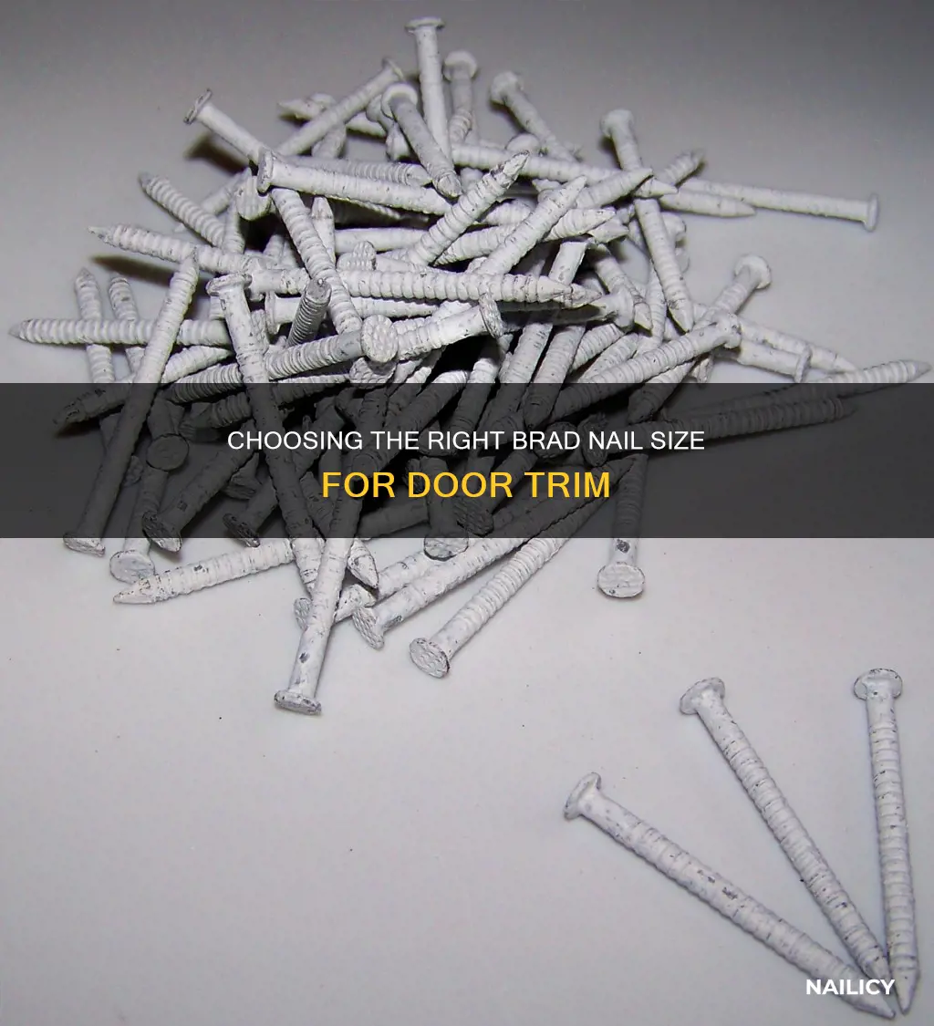 what size brad nail for door trim