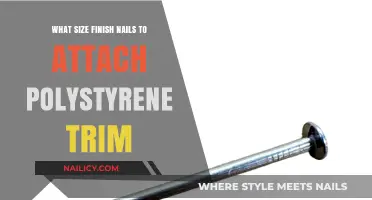 Finish Nails for Polystyrene Trim: Picking the Right Size