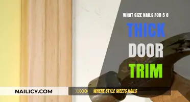 Choosing the Right Nails for Your Door Trim