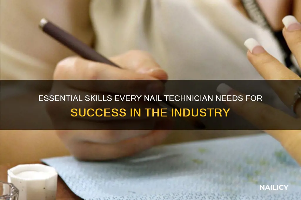 what skills does a nail technician need