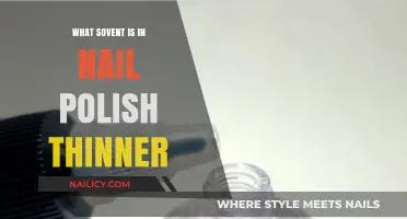 What Solvent is in Nail Polish Thinner: A Comprehensive Guide