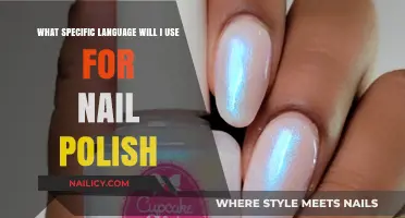 Choosing the Perfect Language for Nail Polish Descriptions and Reviews