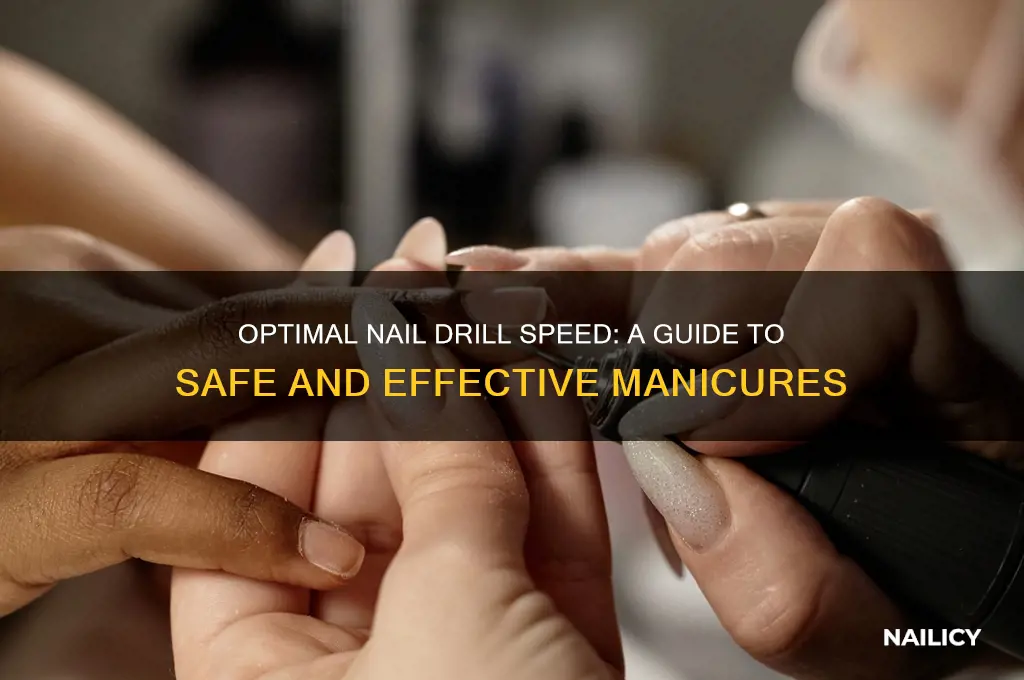 what speed should my nail drill be on