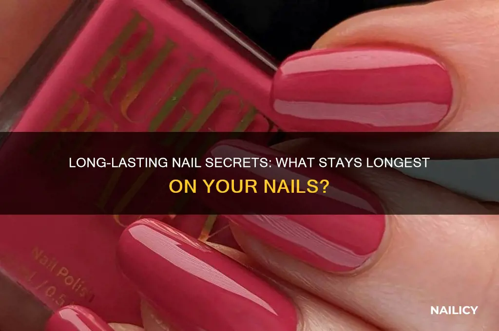 what stays the longest on your nails