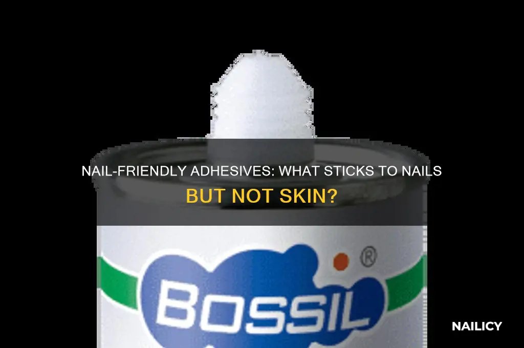 what sticks to nails bt not on skin