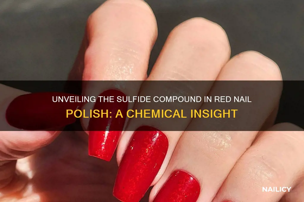 what sulfide is in red nail polish