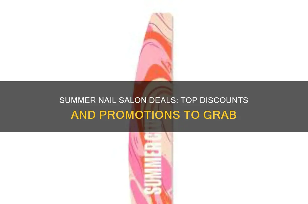 what summer deals do nail salons run