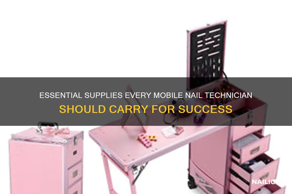 what supplies does a mobile nail tech need