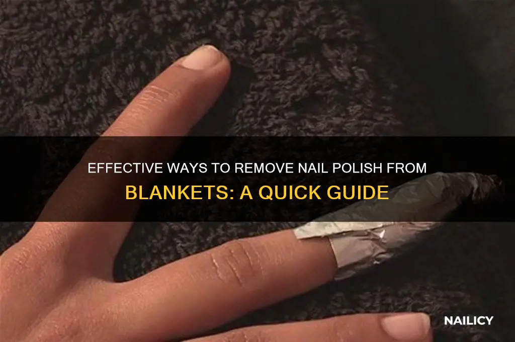 what takes nail polish off blankets