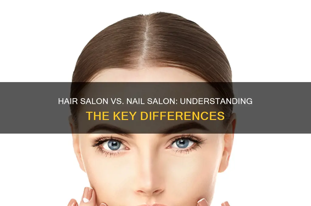 what the difference between hair salon and nail salon