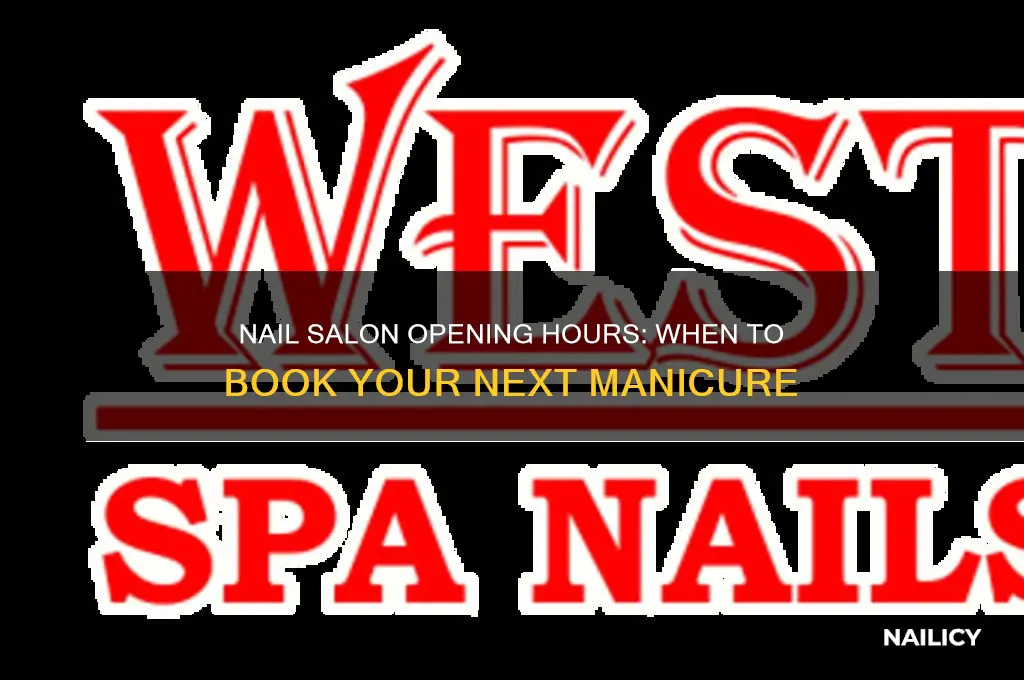 what time does nail salon open