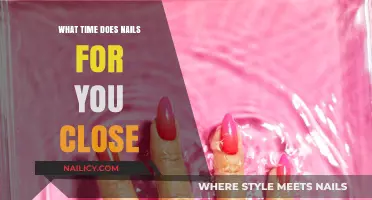 Nails for You Closing Time: When Do They Shut Down?