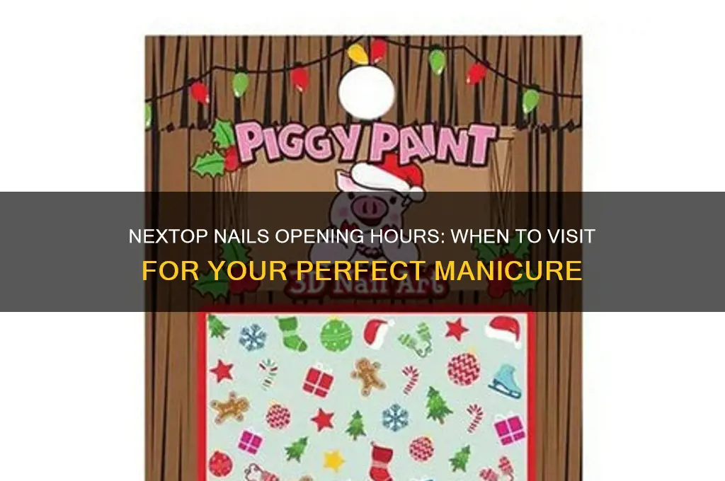 what time does nextop nails