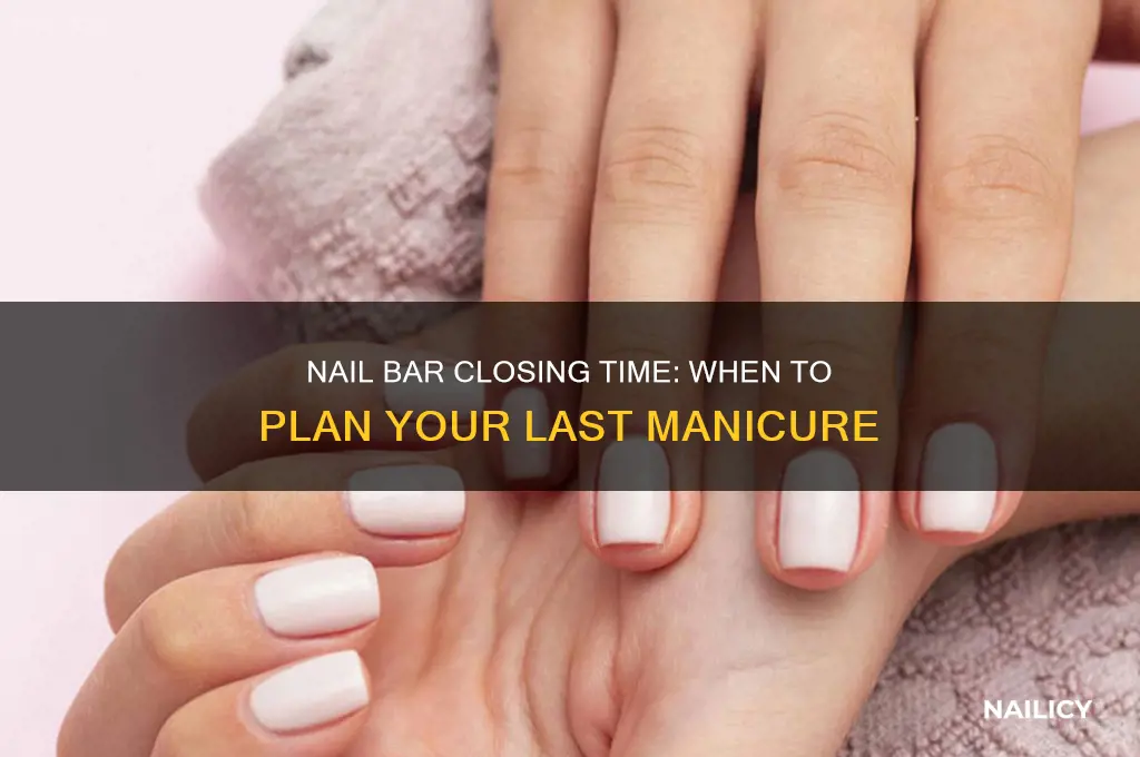 what time does the nail bar close