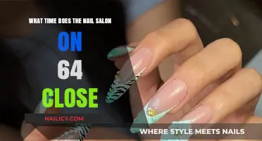 Nail Salon on 64 Closing Time: Everything You Need to Know