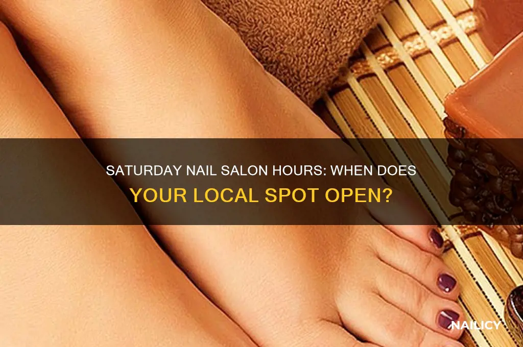 what time does the nails salon open on saturdays