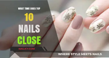 Top 10 Nails Closing Time: When Do They Shut Down?