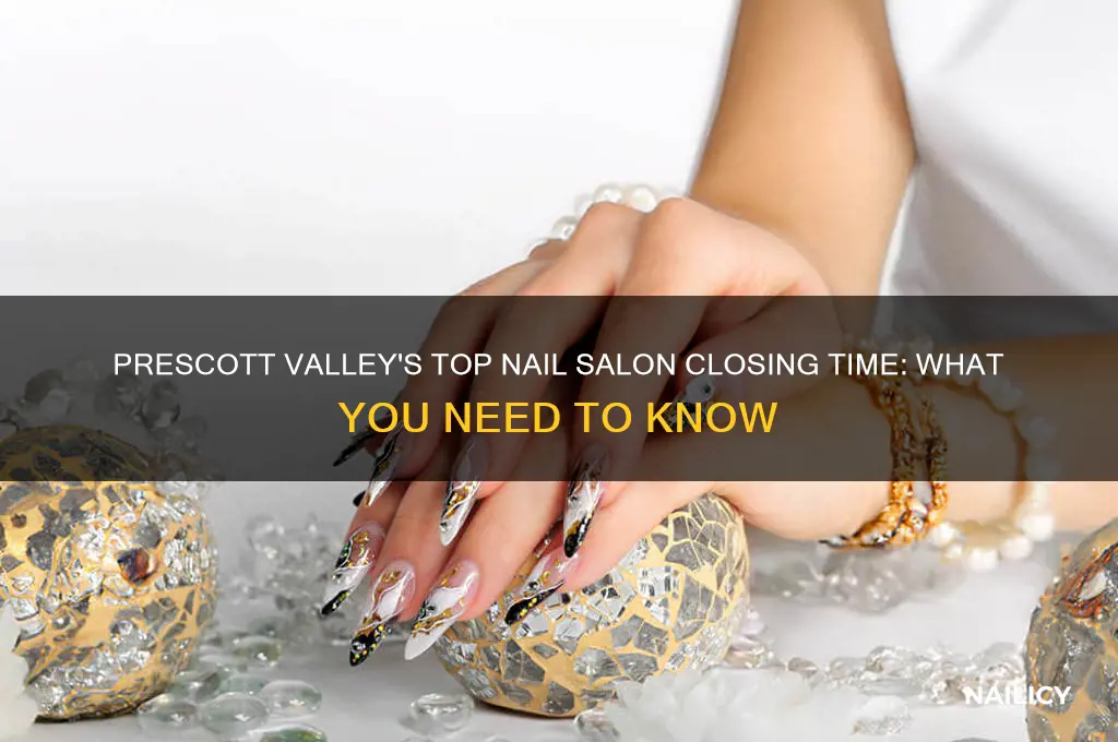 what time does top nail salon in prescott valley close