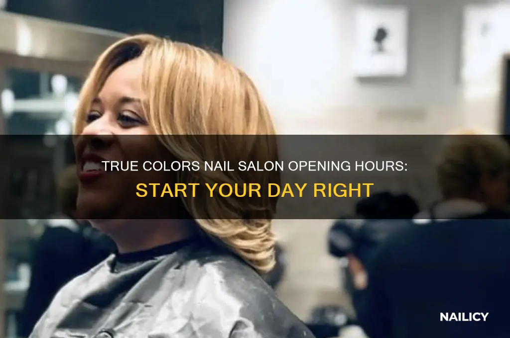 what time does true colors nail salon open