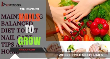 Natural Nail Growth: Home Remedies and Tips