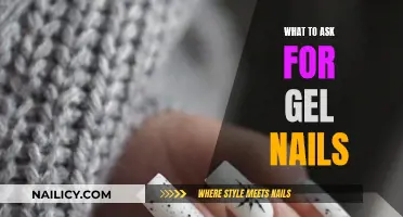 Gel Nails: What to Ask For