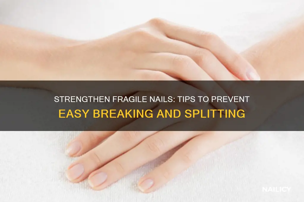 what to do for nails that break easily