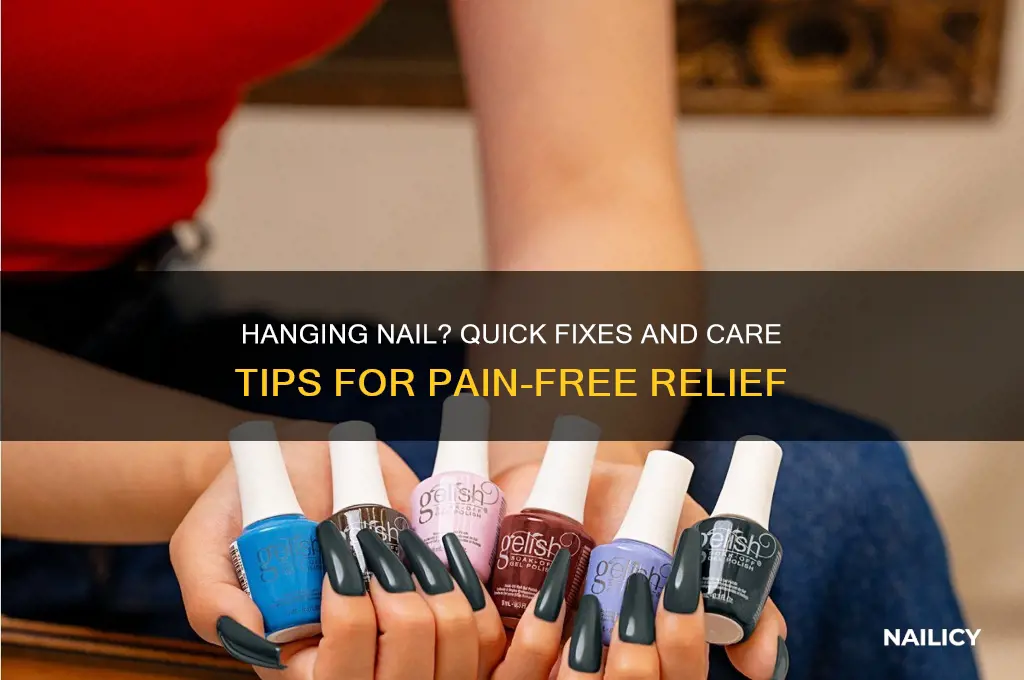 what to do if nail is hanging off