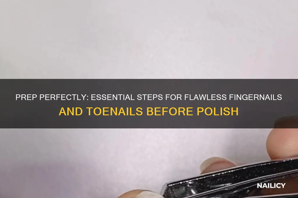 what to do to finger toe nails before polish