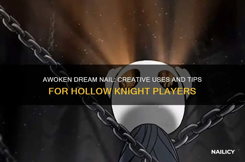 what to do with awoken dream nail