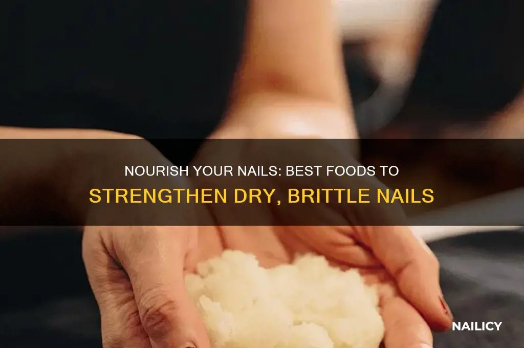 what to eat for dry brittle nails