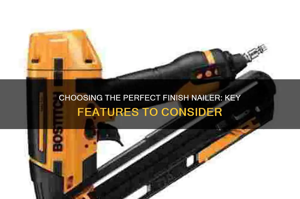 what to look for in a finish nailer
