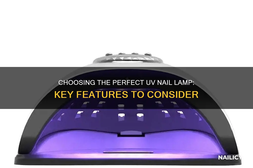 what to look for in uv nail lamp