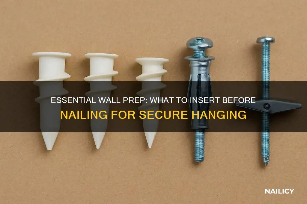 what to put into wall before nailing