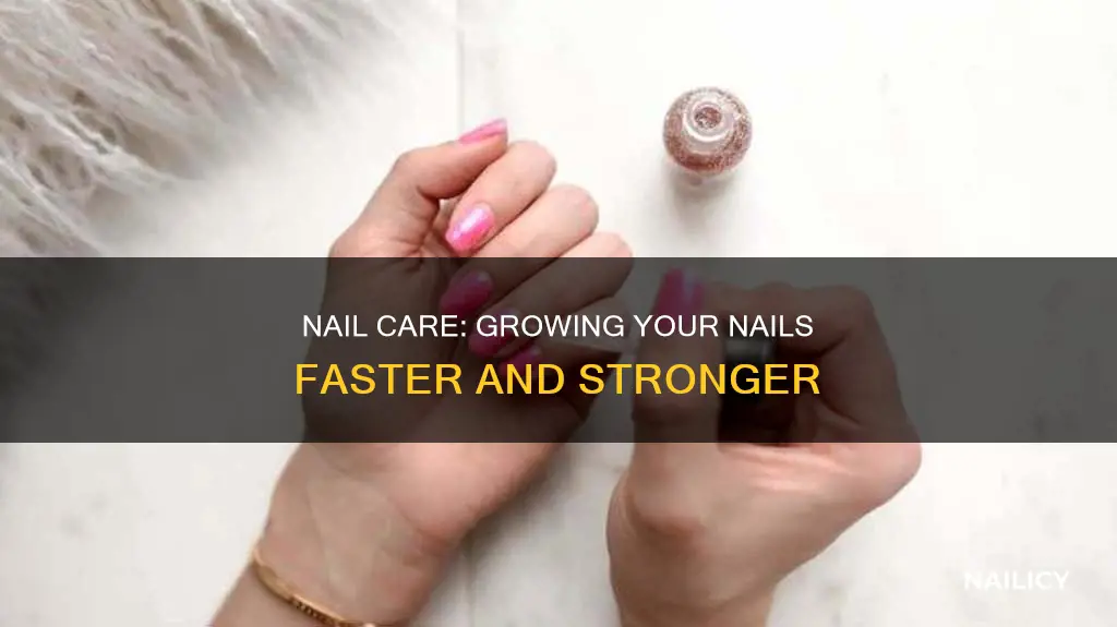 what to put on my nails to grow them faster